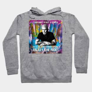 "Enjoy The Ride" Anthony Bourdain Hoodie